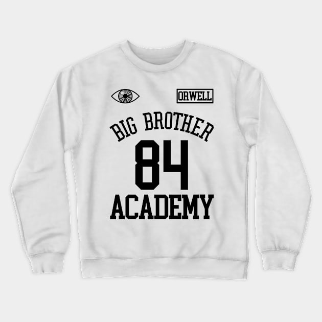 Big Brother Academy 1984 Jersey Crewneck Sweatshirt by darklordpug